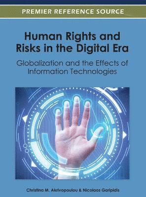 Christina M. Akrivopoulou, Nicolaos Garipidis - Human Rights and Risks in the Digital Era, Inbunden