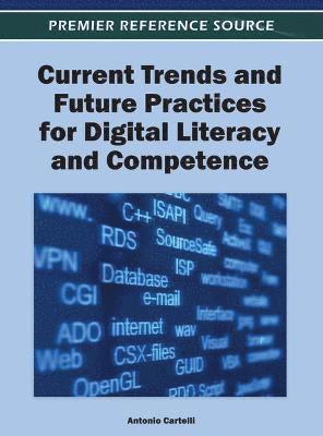 Current Trends and Future Practices for Digital Literacy and Competence 1