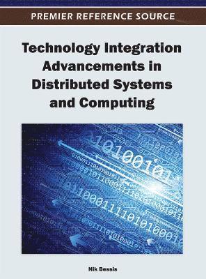 Technology Integration Advancements in Distributed Systems and Computing 1