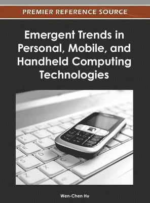 bokomslag Emergent Trends in Personal, Mobile, and Handheld Computing Technologies