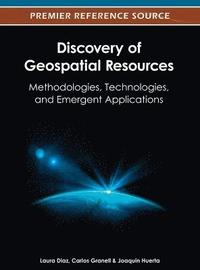 bokomslag Discovery of Geospatial Resources: Methodologies, Technologies, and Emergent Applications