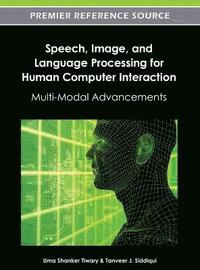 bokomslag Speech, Image, and Language Processing for Human Computer Interaction