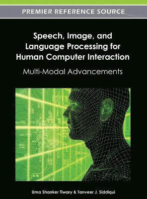 Speech, Image, and Language Processing for Human Computer Interaction 1