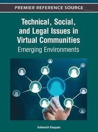 bokomslag Technical, Social, and Legal Issues in Virtual Communities: Emerging Environments