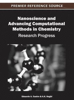 Nanoscience and Advancing Computational Methods in Chemistry 1