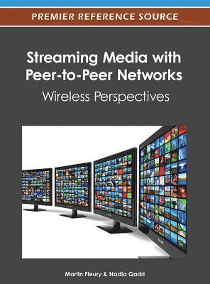 Streaming Media with Peer-to-Peer Networks 1