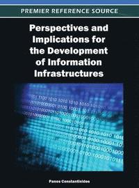 bokomslag Perspectives and Implications for the Development of Information Infrastructures