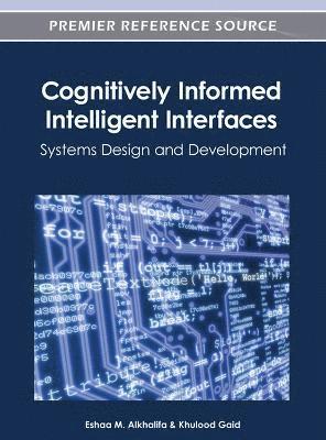 Cognitively Informed Intelligent Interfaces