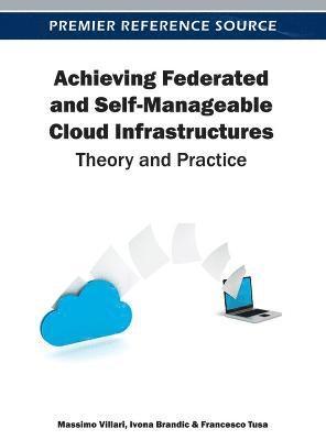 bokomslag Achieving Federated and Self-Manageable Cloud Infrastructures