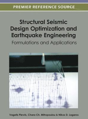Structural Seismic Design Optimization and Earthquake Engineering 1