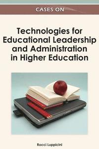 bokomslag Cases on Technologies for Educational Leadership and Administration in Higher Education