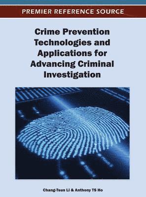 bokomslag Crime Prevention Technologies and Applications for Advancing Criminal Investigation