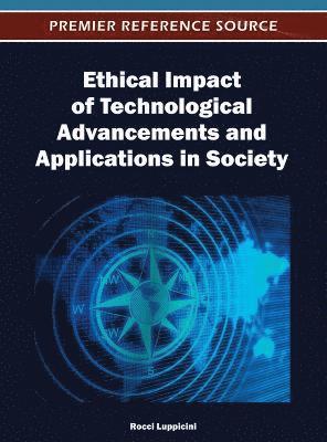 bokomslag Ethical Impact of Technological Advancements and Applications in Society