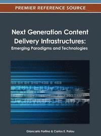 bokomslag Next Generation Content Delivery Infrastructures