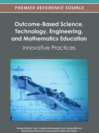 bokomslag Outcome-Based Science, Technology, Engineering, and Mathematics Education