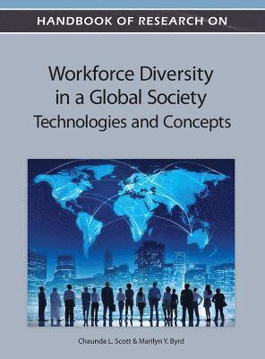 Chaunda L. Scott, Marilyn Y. Byrd - Handbook of Research on Workforce Diversity in a Global Society, Inbunden