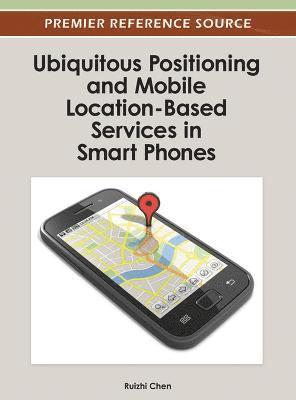 Ubiquitous Positioning and Mobile Location-Based Services in Smart Phones 1