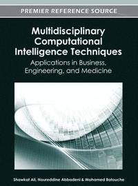 bokomslag Multidisciplinary Computational Intelligence Techniques