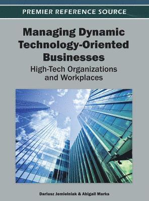 bokomslag Managing Dynamic Technology-Oriented Businesses
