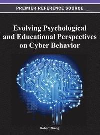 bokomslag Evolving Psychological and Educational Perspectives on Cyber Behavior