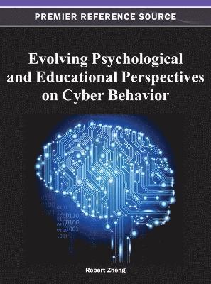 Evolving Psychological and Educational Perspectives on Cyber Behavior 1