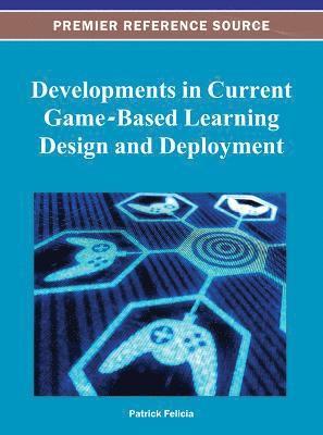 bokomslag Developments in Current Game-Based Learning Design and Deployment