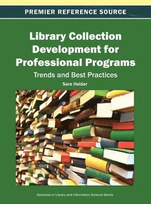 Sara Holder - Library Collection Development for Professional Programs, Inbunden