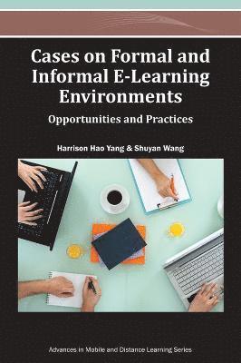Harrison Hao Yang, Shuyan Wang - Cases on Formal and Informal E-Learning Environments, Inbunden