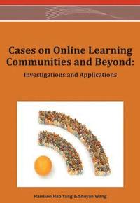 bokomslag Cases on Online Learning Communities and Beyond