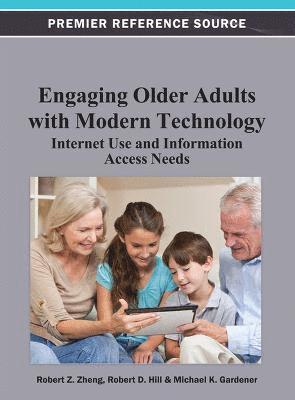 bokomslag Engaging Older Adults with Modern Technology