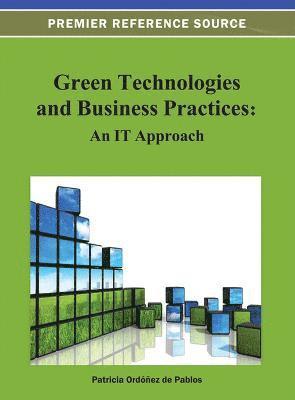 Patricia Ordóñez de Pablos - Green Technologies and Business Practices: An IT Approach, Inbunden