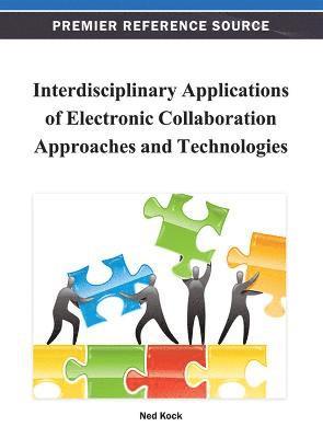 bokomslag Interdisciplinary Applications of Electronic Collaboration Approaches and Technologies