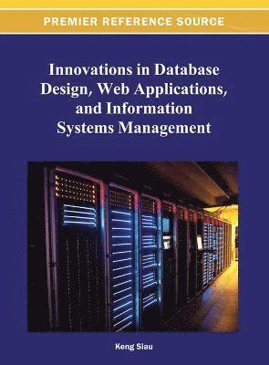 Innovations in Database Design, Web Applications, and Information Systems Management 1
