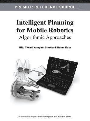 Intelligent Planning for Mobile Robotics 1