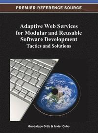 bokomslag Adaptive Web Services for Modular and Reusable Software Development