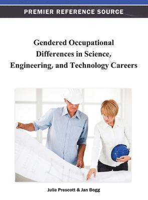 Gendered Occupational Differences in Science, Engineering, and Technology Careers 1