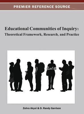 Zehra Akyol, D. Randy Garrison - Educational Communities of Inquiry, Inbunden