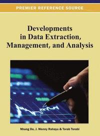bokomslag Developments in Data Extraction, Management, and Analysis
