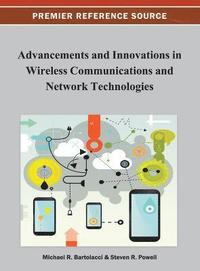 bokomslag Advancements and Innovations in Wireless Communications and Network Technologies