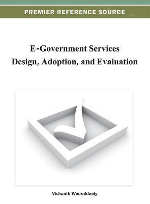 E-Government Services Design, Adoption, and Evaluation