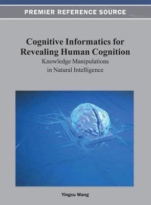 bokomslag Cognitive Informatics for Revealing Human Cognition