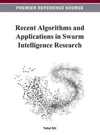 bokomslag Recent Algorithms and Applications in Swarm Intelligence Research