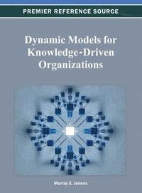 bokomslag Dynamic Models for Knowledge-Driven Organizations