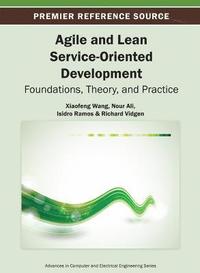 bokomslag Agile and Lean Service-Oriented Development: Foundations, Theory, and Practice