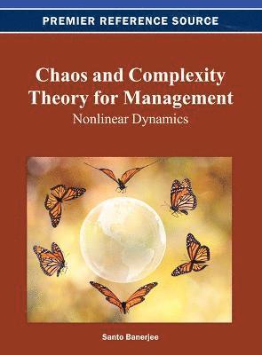 Santo Banerjee - Chaos and Complexity Theory for Management, Inbunden