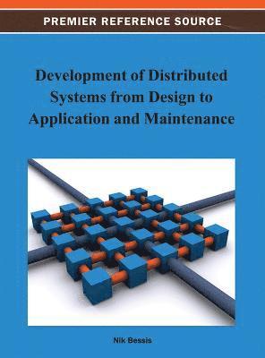 Development of Distributed Systems from Design to Application and Maintenance 1