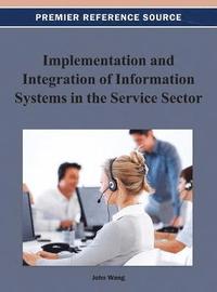 bokomslag Implementation and Integration of Information Systems in the Service Sector