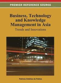 bokomslag Business, Technology, and Knowledge Management in Asia: Trends and Innovations