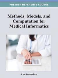 bokomslag Methods, Models, and Computation for Medical Informatics