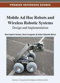 bokomslag Mobile Ad Hoc Robots and Wireless Robotic Systems